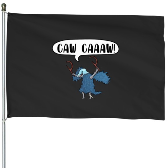 Discover CAW CAAAW! House Flags