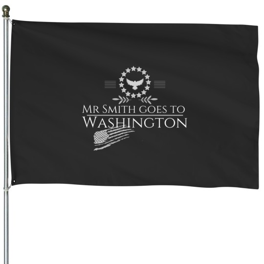 Discover Mr Smith Goes To Washington Political Justice Design House Flags