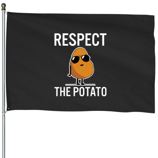 Discover Respect The Potato House Flags