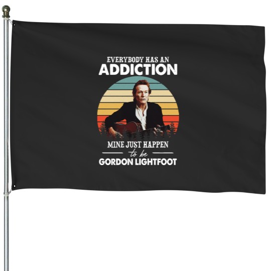 Discover Men Women Everybody Has An Addiction Mine Just Happens To Be Gordon Lightfoot VintageTShir House Flags