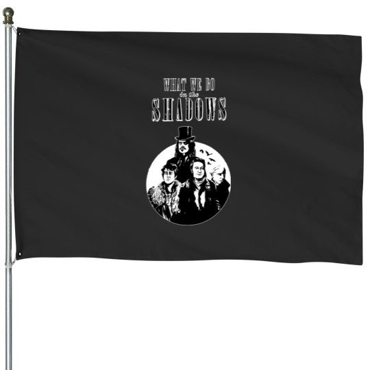 Discover What we do in the Shadows House Flags