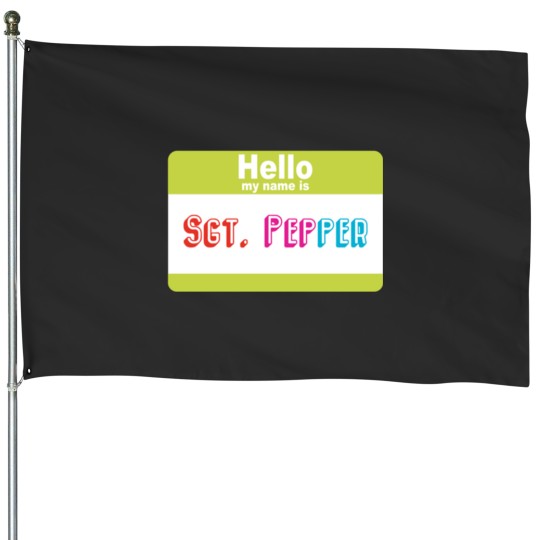 Discover Sgt. Pepper name House Flags