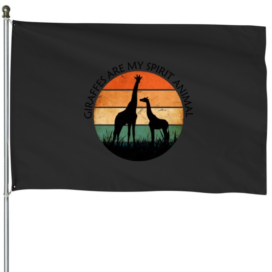 Discover Giraffes Are My Spirit Animal17 House Flags