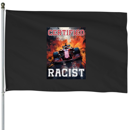Discover Certified racist House Flags