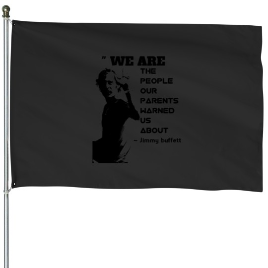 Discover Jimmy buffett House Flags