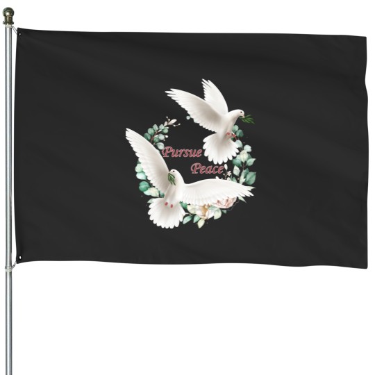 Discover Pursue peace dove House Flags