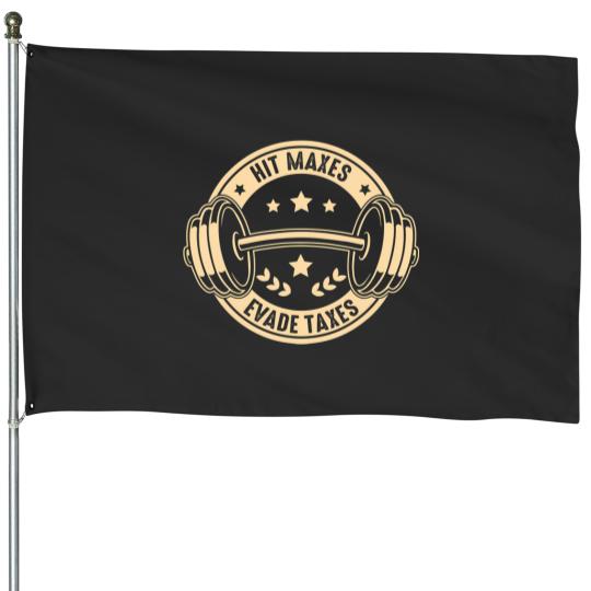 Discover hit maxes evade taxes funny t House Flags