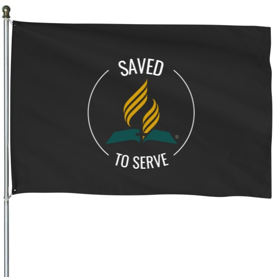 Discover Seventh Day Adventist Saved To Serve House Flags