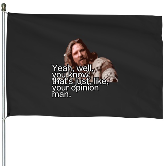 Discover The BIG Lebowski - Yeah House Flags
