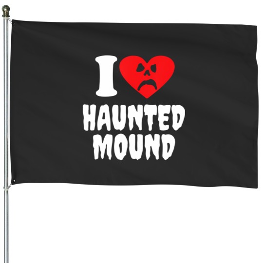 Discover i love haunted mound House Flags