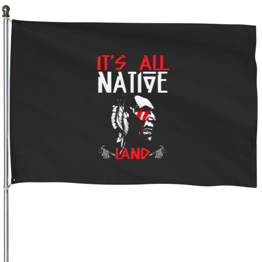 Discover It's All Native Land - Native American House Flags