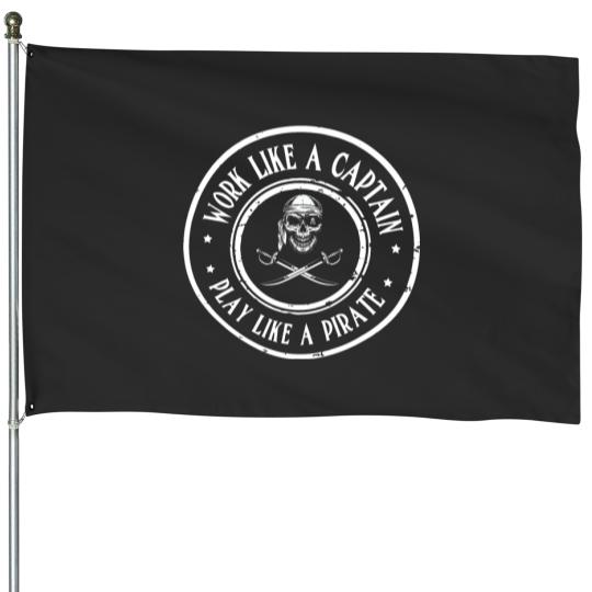 Discover Work Like A Captain Play Like A Pirate Nautical Sea Shanty House Flags