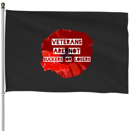 Discover Veterans Are Not Suckers or Losers - Trump House Flags