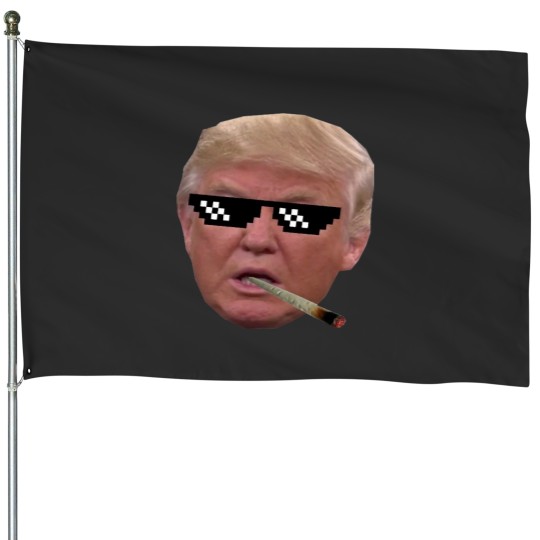 Discover super dank trump with weedd and glAssses meme House Flags