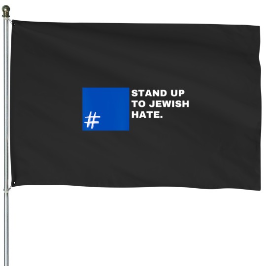 Discover stand up to jewish hate blue square support israel House Flags