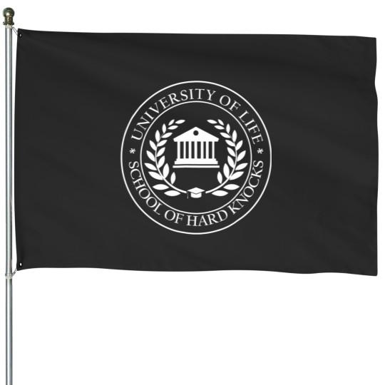 Discover university of school of hard knocks House Flags