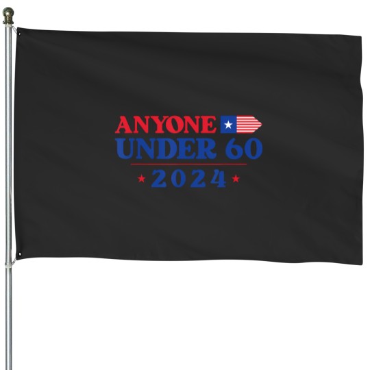 Discover anyone under 60 2024 political election for president 2024 House Flags