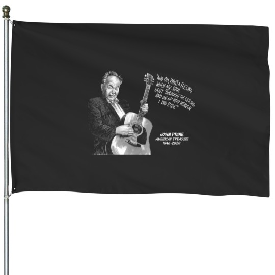 Discover JOH PRINE RIP 1946 - 2020 House Flags