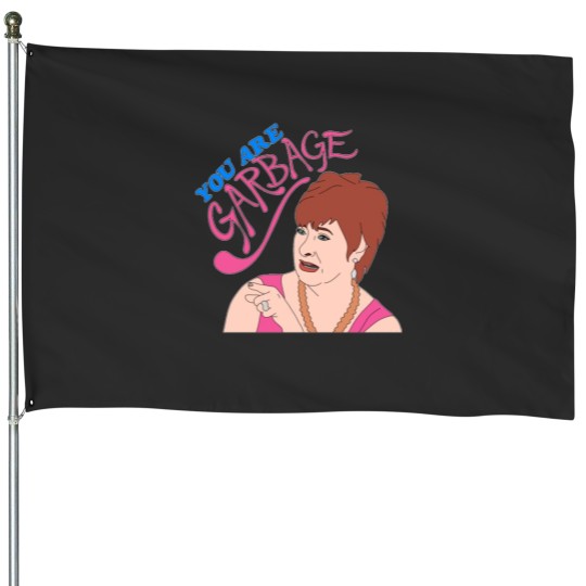 Discover You Are Garbage House Flags