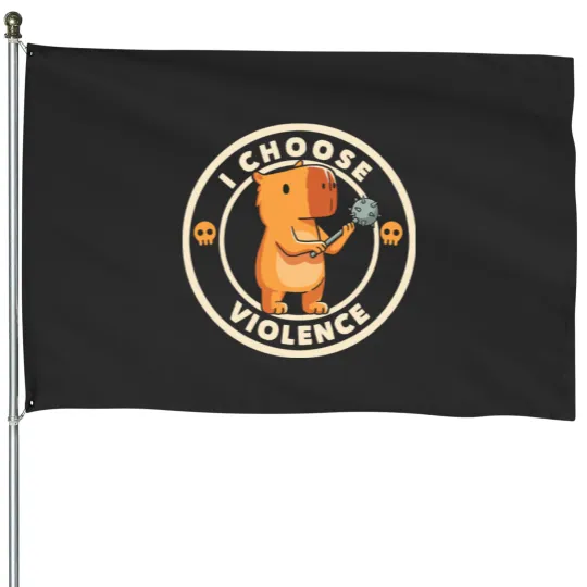 Discover I Choose Violence Funny Ccapybara by Tobe Fonseca House Flags