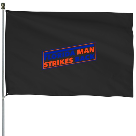 Discover Florida Man Strikes Back Premium House Flags