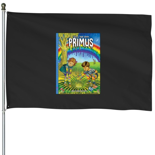 Discover tripping with primus House Flags
