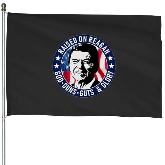 Discover Ronald Reagan Raised On Reagan House Flags