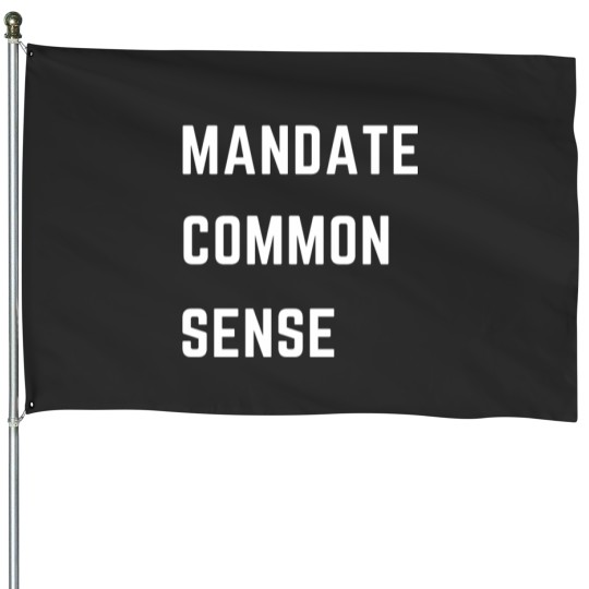 Discover Mandate Common Sense Me dical Freedom Protect Freedom House Flags