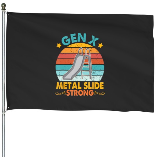 Discover funny gen x generation sarcasm gen x slide a strong House Flags