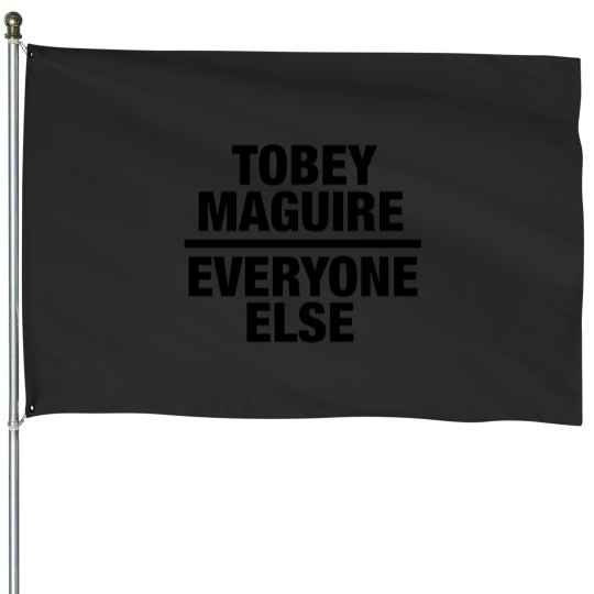 Discover Tobey Maguire over everyone else House Flags