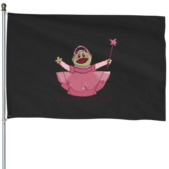 Discover Nanalan who’s that wonderful girl House Flags
