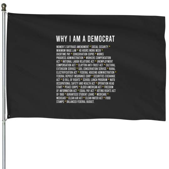 Discover why i am a democrat cool political for democrats House Flags