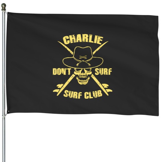 Discover charlie don't surf House Flags