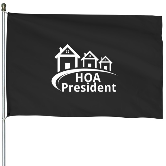Discover hoa president House Flags
