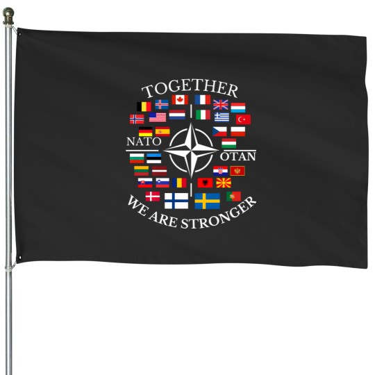 Discover nato otan with finland and sweden together we are stronger House Flags