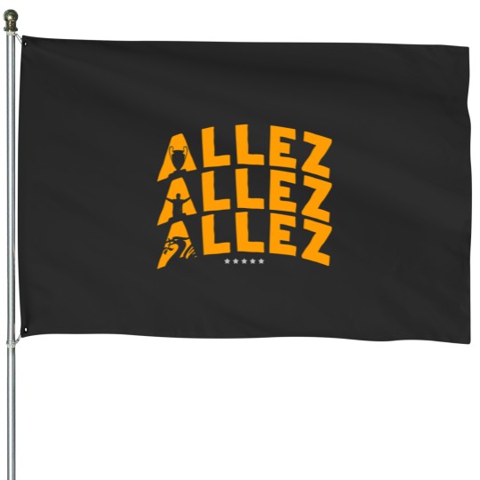 Discover Allez Allez Allez Inspired House Flag