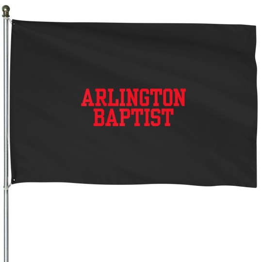 Discover arlington baptist university House Flags