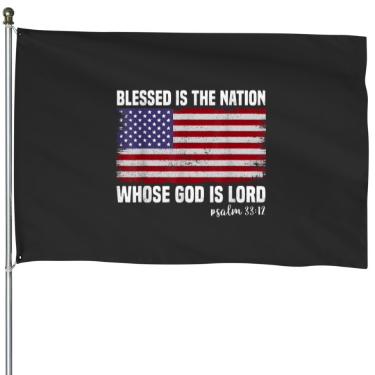 Discover Christian Blessed is The Nation Whose God is Lord Patriotic Christian 1 Christ House Flags