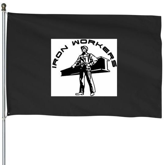 Discover iron workers House Flags