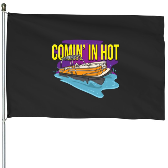 Discover comin' in hot pontoon boat boating gift House Flags