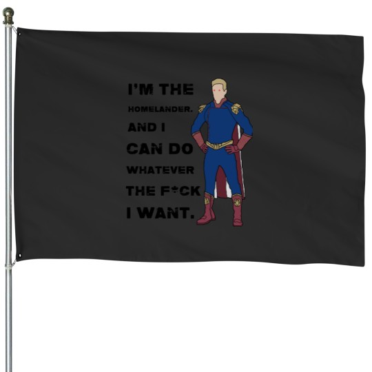 Discover Homelander I’m the Homelander. (The boys) House Flags