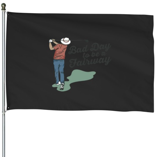 Discover bob does sports merch bad day to be a fairway House Flags