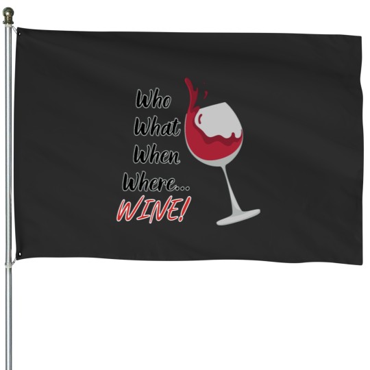 Discover who what where wine5 Active House Flags