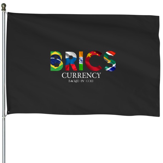 Discover brics currency House Flags