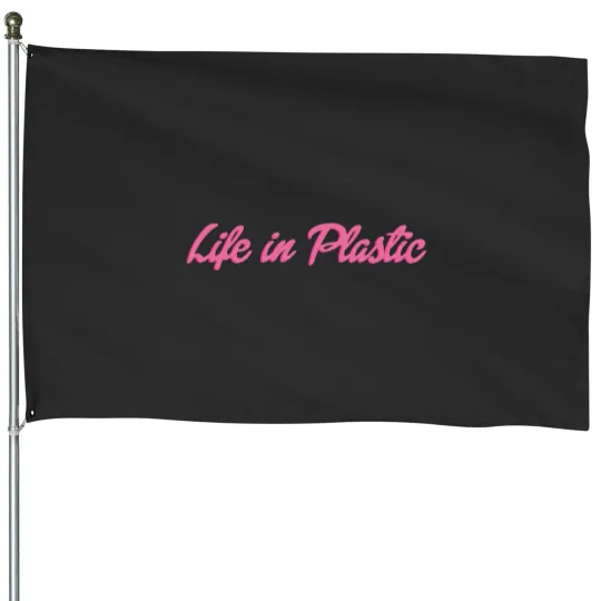 Discover Life in Plastic House Flags