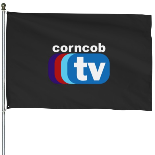 Discover CORNCOB TV House Flags