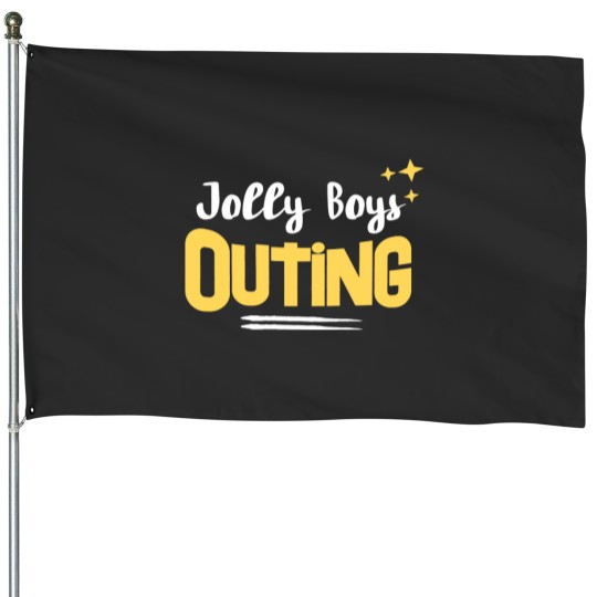 Discover Jolly Boys Outing T House Flags
