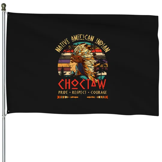 Discover choctaw native american indian pride indigenous tribe t House Flags