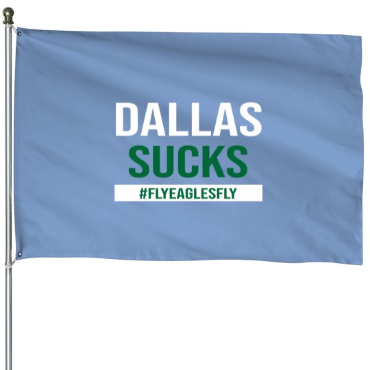 Discover Dallas Sucks House Flags