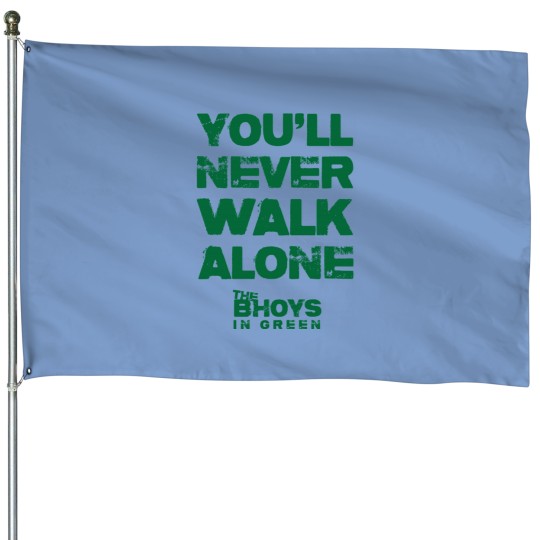 Discover You Will Never Walk Alone – The Bhoys House Flags